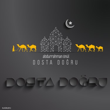 Dosta Doğru - Abdurrahman Önül