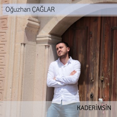 Kaderimsin - Oğuzhan Çağlar