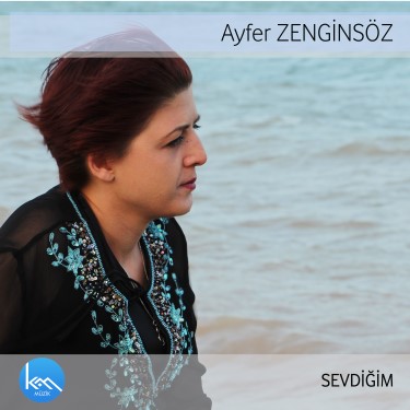Sevdiğim - Ayfer Zenginsöz