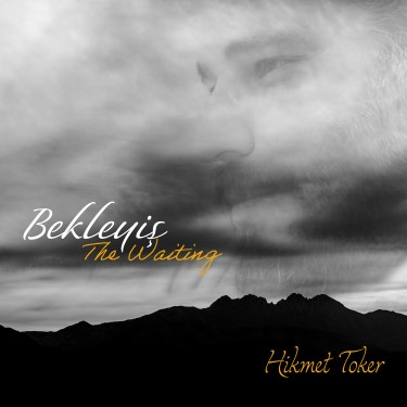 Bekleyiş - Hikmet Toker
