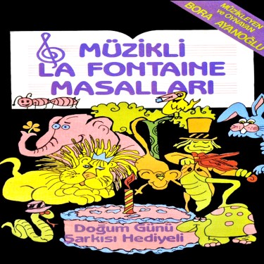 Müzikli La Fontaine Masalları - Bora Ayanoğlu