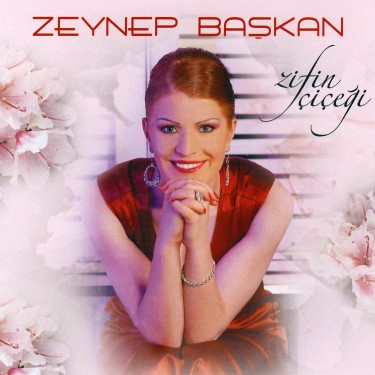Zifin Çiçeği - Zeynep Başkan
