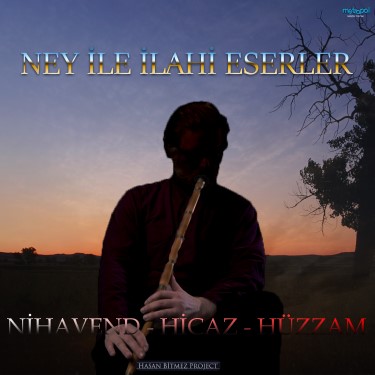Ney ile Nihavend Hicaz ve Hüzzam Eserler - Metropol Alaturka