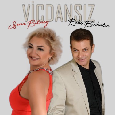 Vicdansız - Ruhi Birkalır - Sema Bilmez