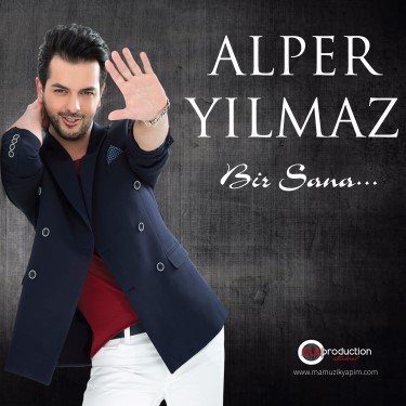 Bir Sana - Alper Yılmaz