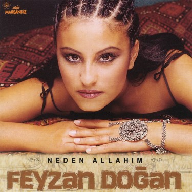 Neden Allahım - Feyzan Doğan