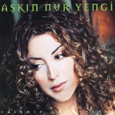 Yasemin Yağmurları - Aşkın Nur Yengi