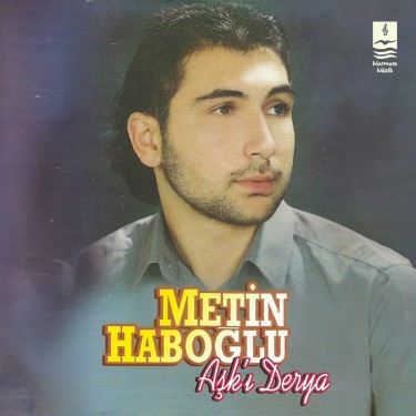 Aşk'ı Derya - Metin Haboğlu