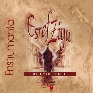 Klasikler 1 - Eşref Ziya