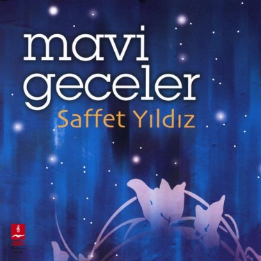 Mavi Geceler - Saffet Yıldız