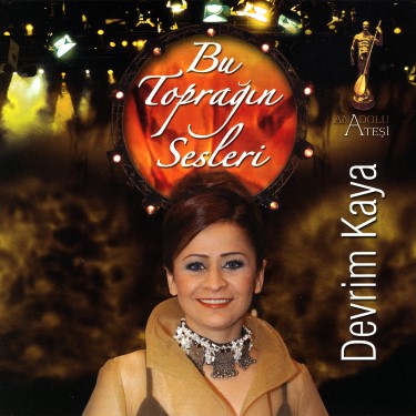 Bu Toprağın Sesleri - Devrim Kaya