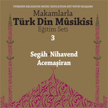 Dini Musiki Eğitim Seti-3 - Çeşitli Sanatçılar