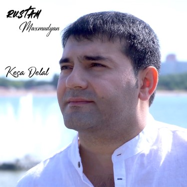 Keça Delal - Rustam Maxmudyan