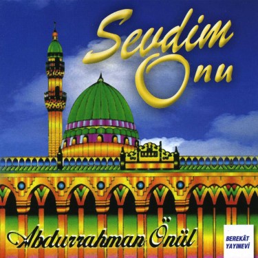 Sevdim O'nu - Abdurrahman Önül