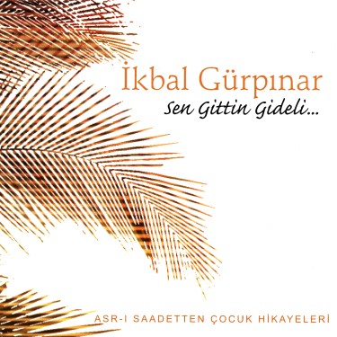 Sen Gittin Gideli… - İkbal Gürpınar