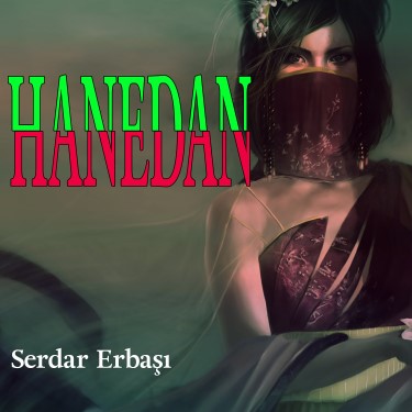 Hanedan - Serdar Erbaşı