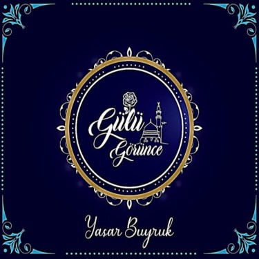 Gülü Görünce - Yaşar Buyruk