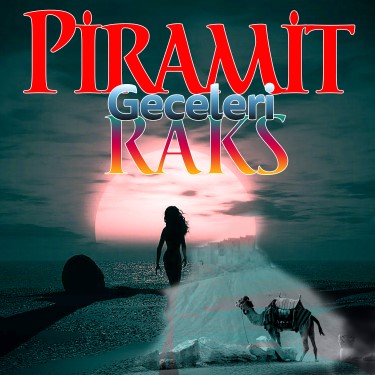 Piramid Geceleri - Gönül Şeker