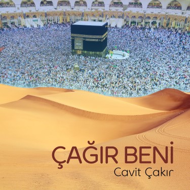 Çağır Beni - Cavit Çakır