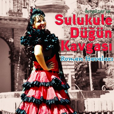 Bergüzarın Sulukule Düğün Kavgası - Bergüzar Eyün