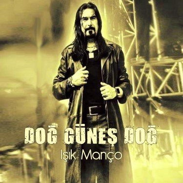 Doğ Güneş Doğ - Işık Manço
