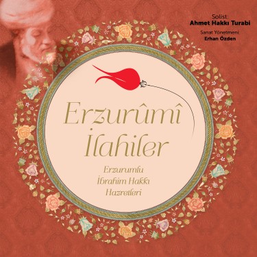 Erzurumi İlahiler / Erzurumlu İbrahim Hakkı Hz. - Çeşitli Sanatçılar