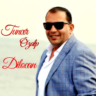 Dilocan - Tuncer Özalp