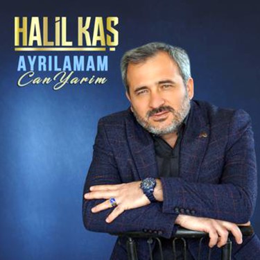 Ayrılamam - Halil Kaş