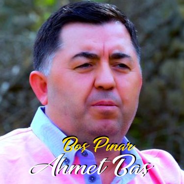 Boş Pınar - Ahmet Baş