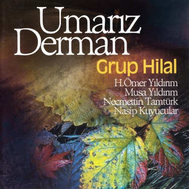 Umarım Derman - Grup Hilal