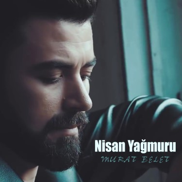 Nisan Yağmuru - Murat Belet