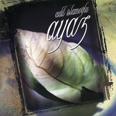 Ayaz - Adil İslamoğlu