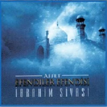 Efendiler Efendisi - İbrahim Sivasi