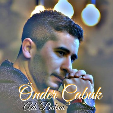 Adı Batsın - Önder Çabuk