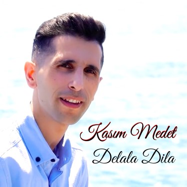 Delala Dila - Kasım Medet