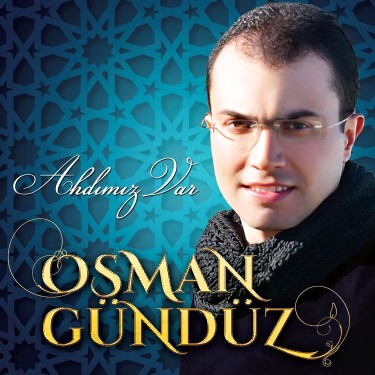 Ahdımız Var - Osman Gündüz