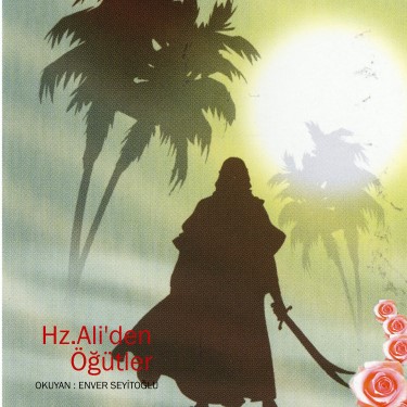 Hz.Ali'den Öğütler - Enver Seyitoğlu