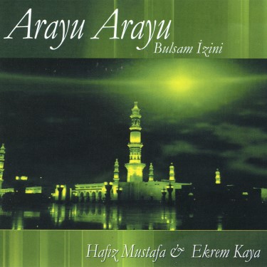 Arayu Arayu Bulsam İzini - Hafız Mustafa - Ekrem Kaya