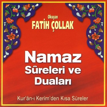Namaz Sureleri ve Duaları - Fatih Çollak