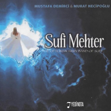 Sufi Mehter - Murat Necipoğlu