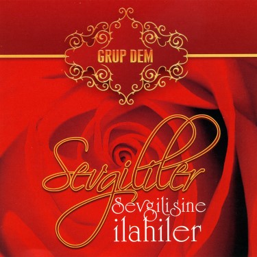 Sevgililer Sevgilisine - Grup Dem
