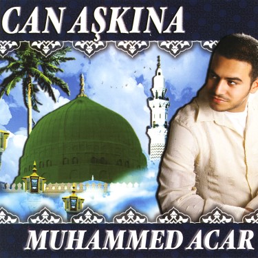 Can Aşkına - Muhammed Acar