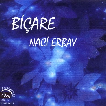 Biçare - Naci Erbay