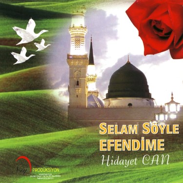 Selam Söyle Efendime - Hidayet Can