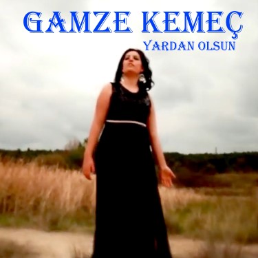 Yardan Olsun - Gamze Kemeç