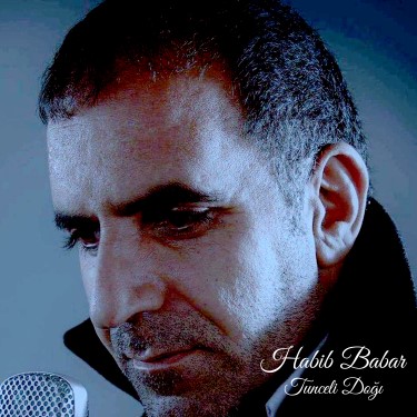 Tunceli Dağı - Habib Babar