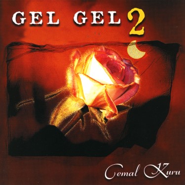 Gel Gel 2 - Cemal Kuru