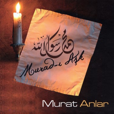Murad-ı Aşk - Murat Anlar