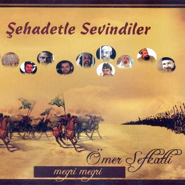 Şehadetle Sevindiler - Ömer Şefkatli