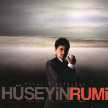 Aşkadır Sürgünüm - Hüseyin Rumi